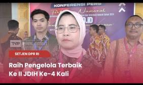 Embedded thumbnail for Setjen DPR RI : Raih Pengelola Terbaik Ke II JDIH Ke-4 Kali